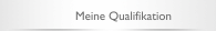 Meine Qualifikation